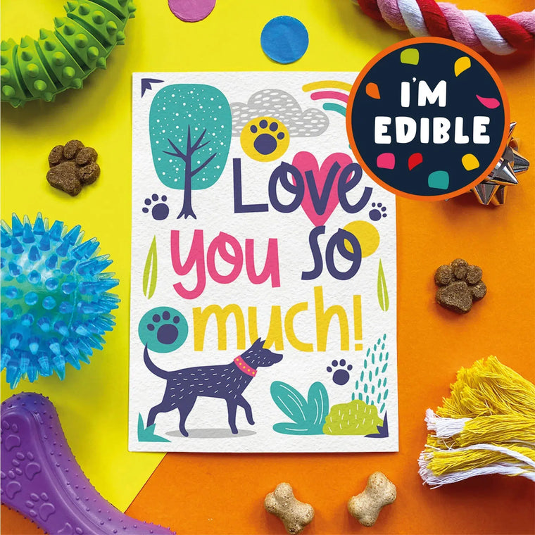 Scoff Paper | I Love You So Much - Edible Dog Card